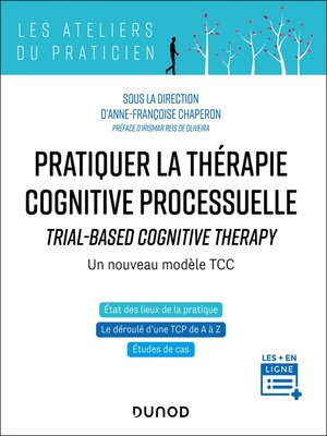 cover image of Pratiquer la thérapie cognitive processuelle--Un nouveau modèle TCC